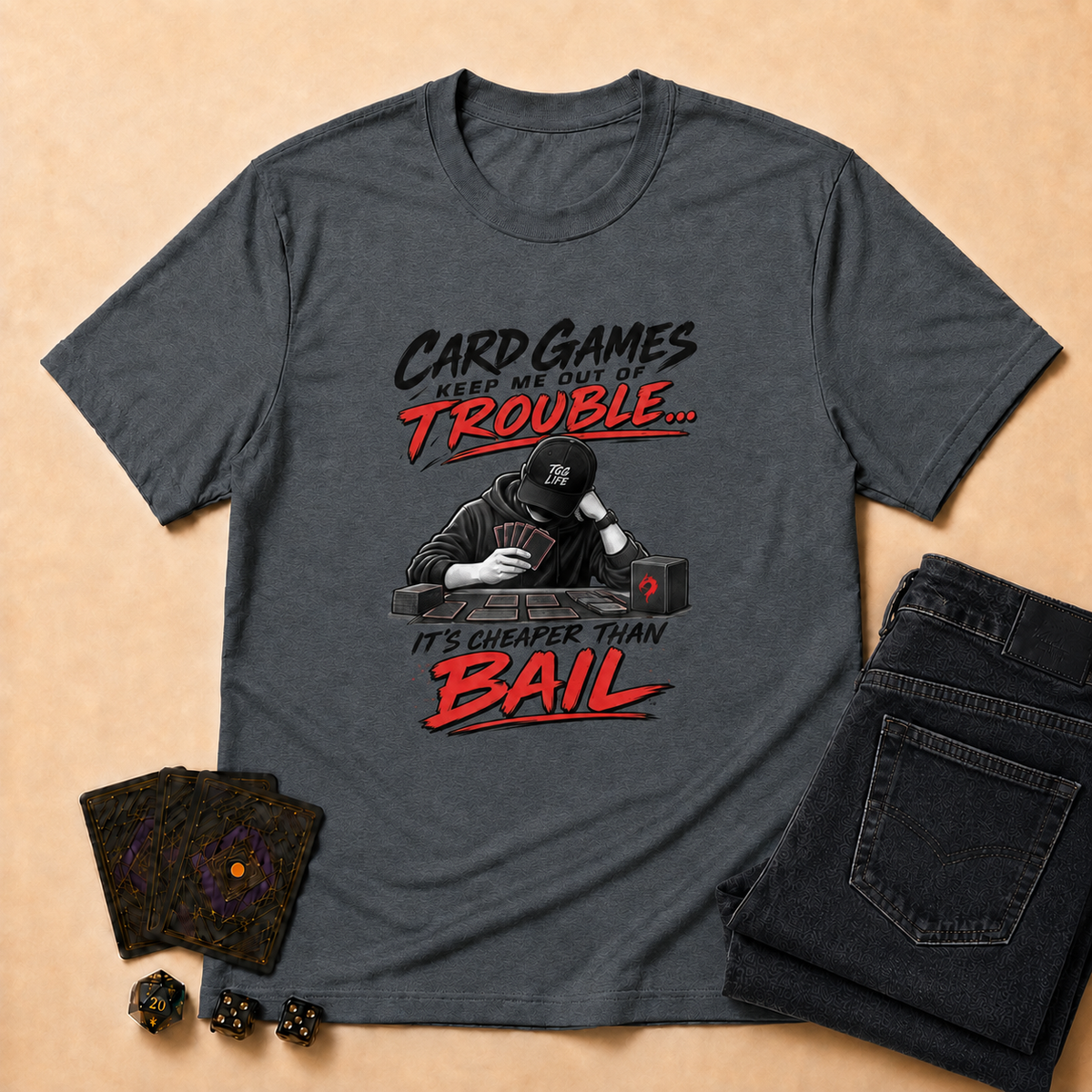 Card Games Keep Me Out of Trouble TCG T-Shirt - Dark Heather