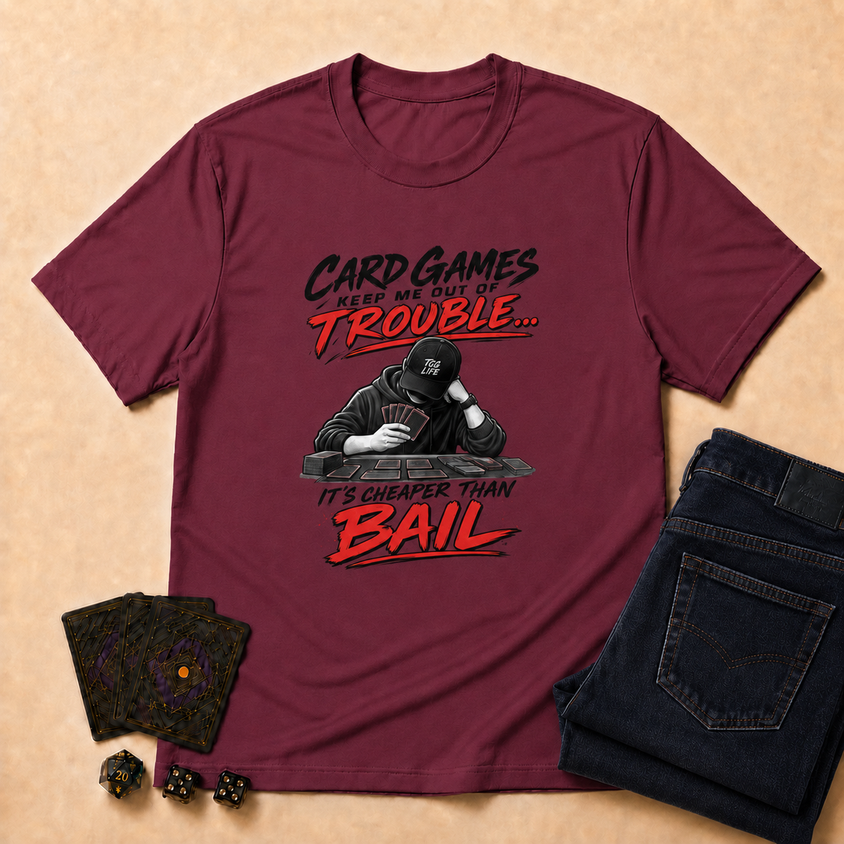 Card Games Keep Me Out of Trouble TCG T-Shirt - Maroon
