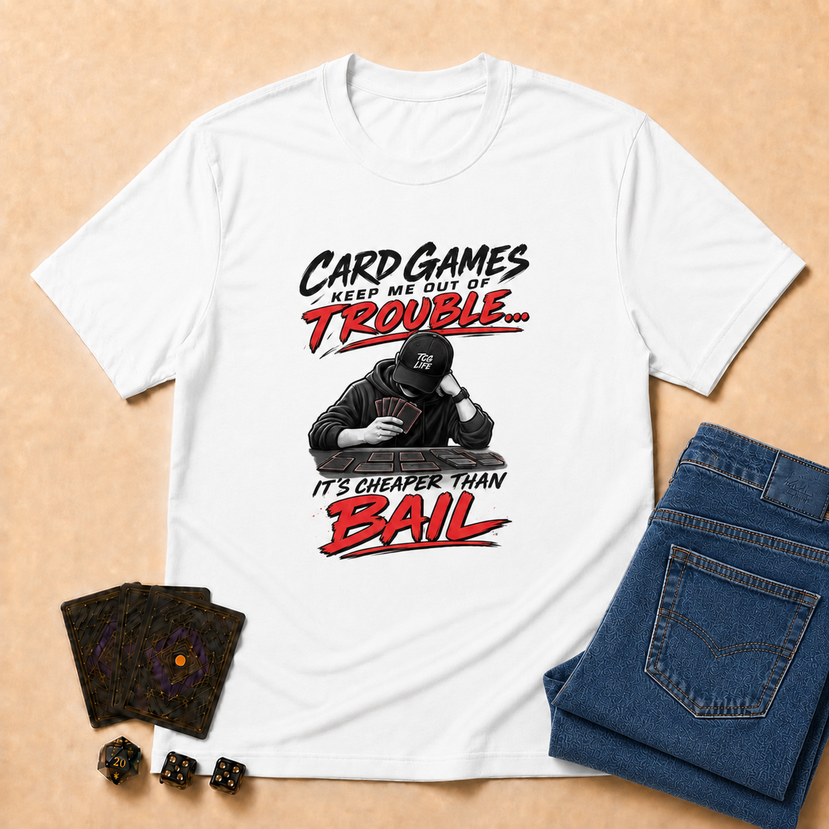 Card Games Keep Me Out of Trouble TCG T-Shirt - White