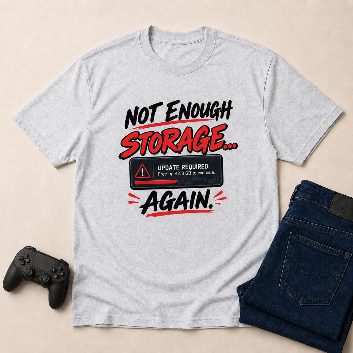 Not Enough Storage Ash shirt gaming flat lay mockup