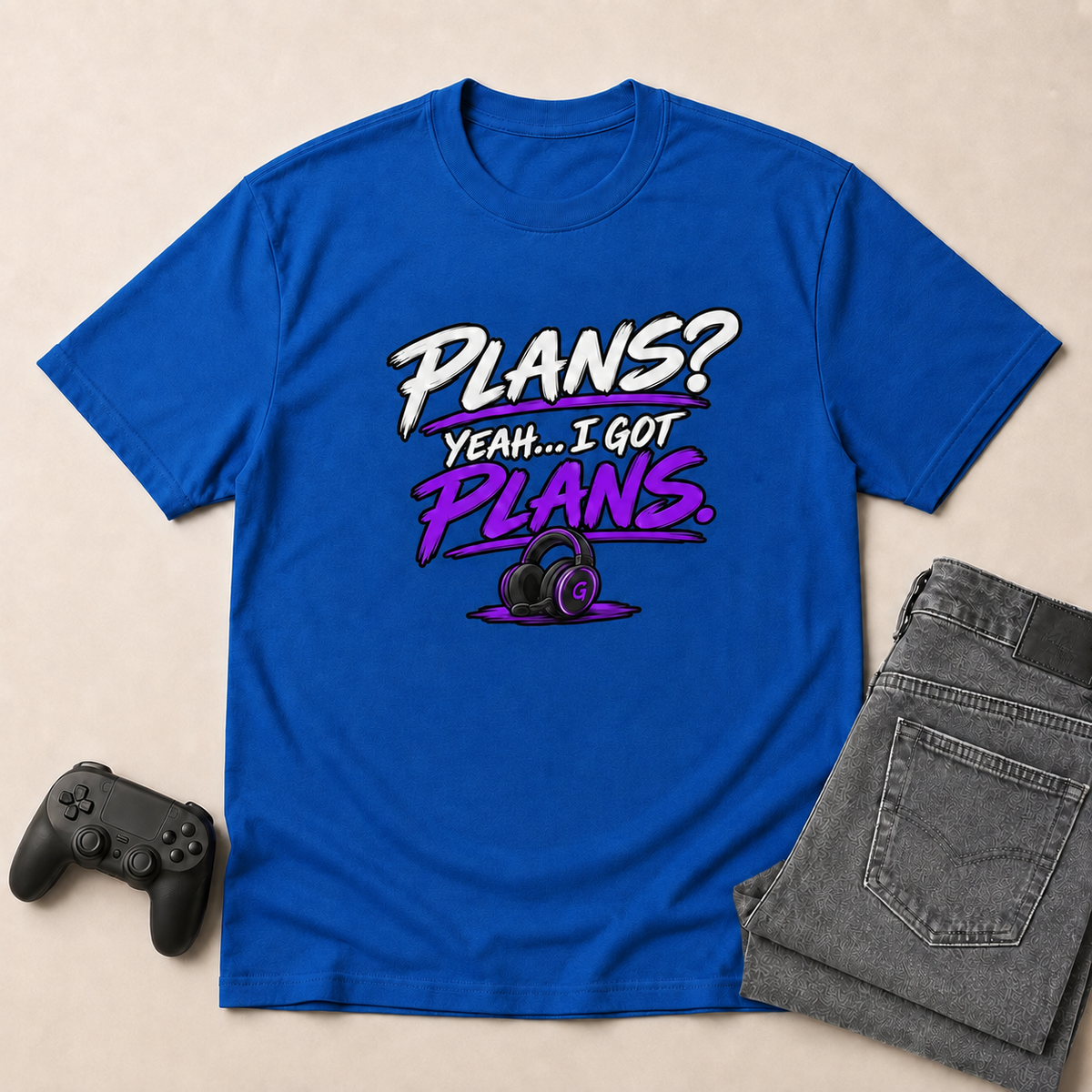 I Got Plans? Gaming T-Shirt - Royal