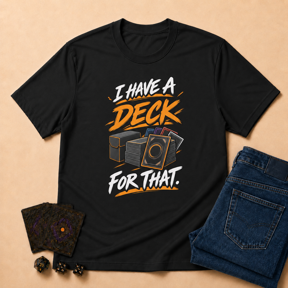 I Have a Deck for That TCG T-Shirt - Black