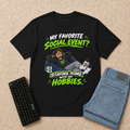 My Favorite Social Event Staying Home With My Hobbies Nerd Life T-Shirt flat-lay